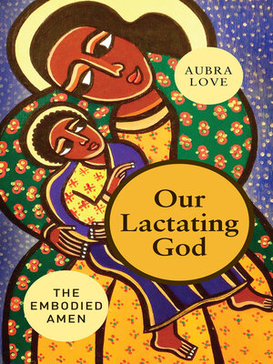 cover image of Our Lactating God
